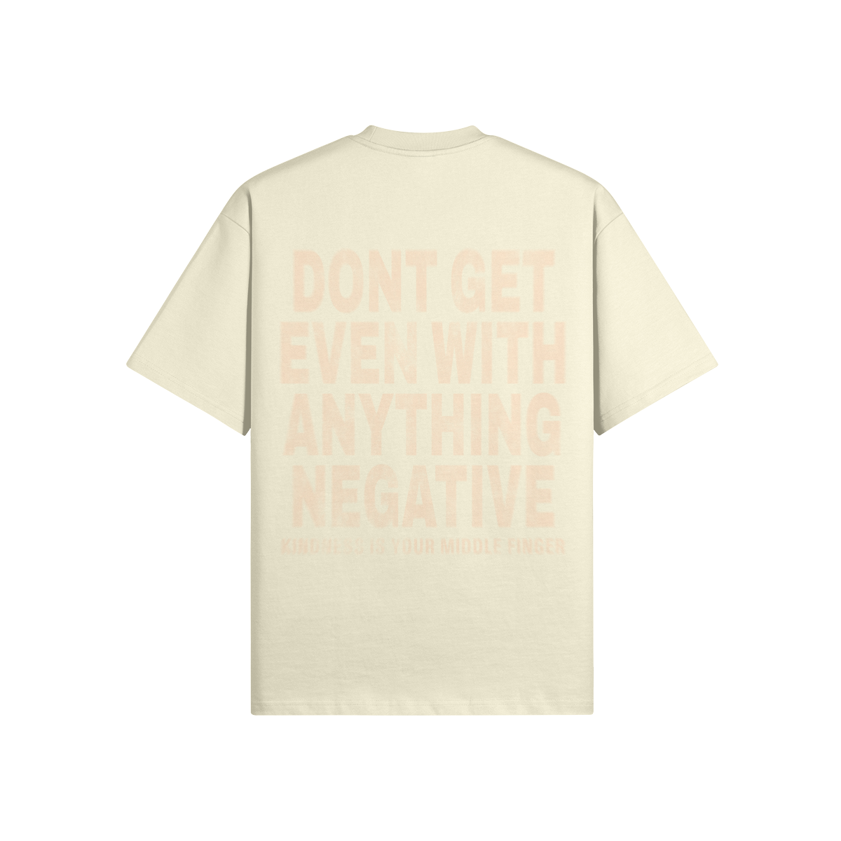 Dont Get Even Tee-CR