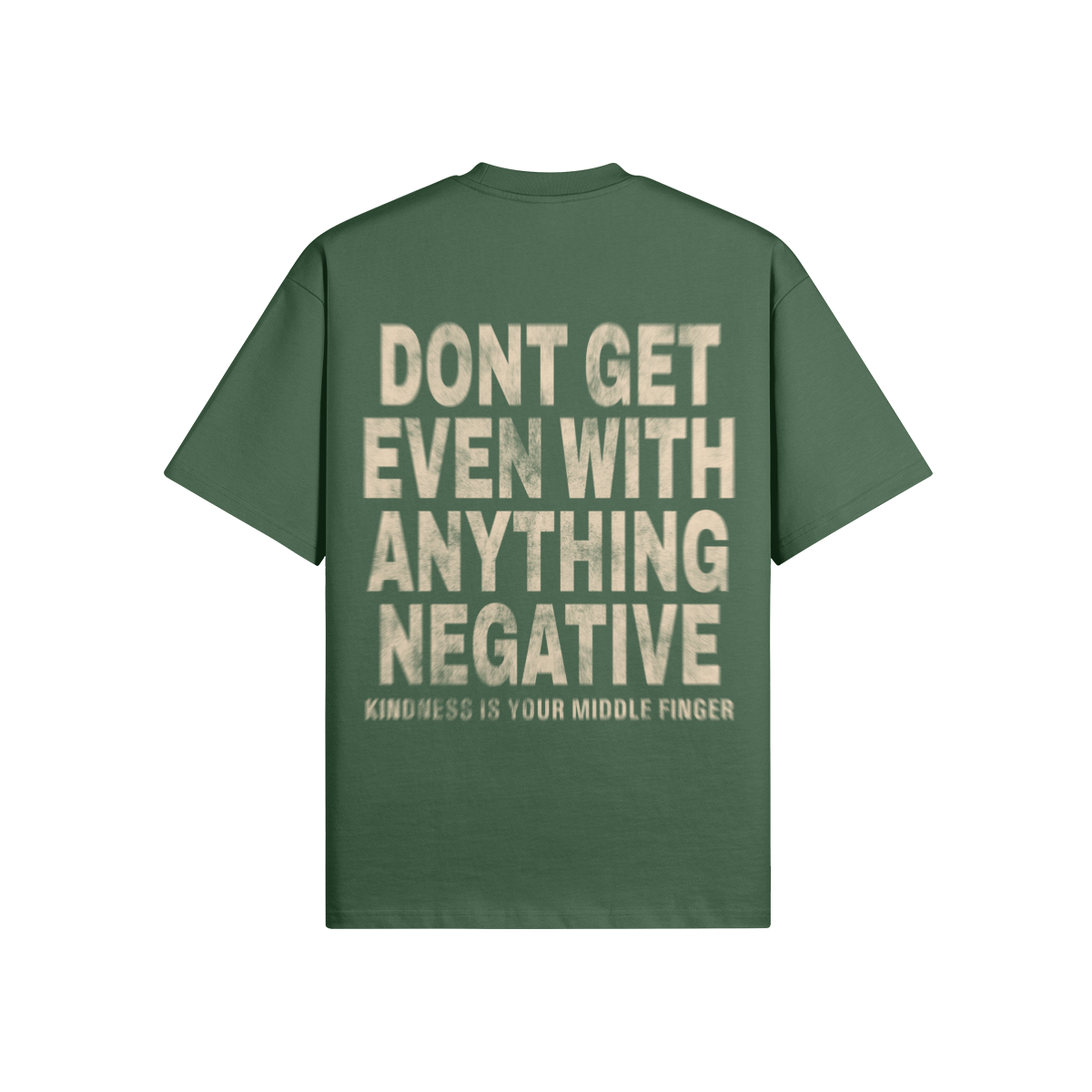 Dont Get Even Tee-CR