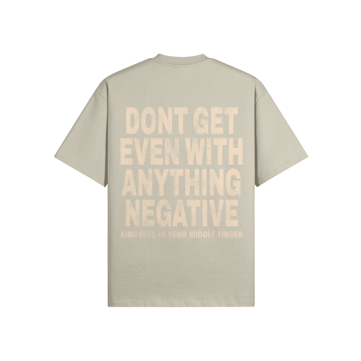 Dont Get Even Tee-CR